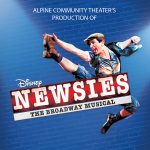 **CANCELED**Alpine Community Theater's Production of Disney's Newsies
