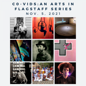 Co-Vids: An Arts in Flagstaff Series