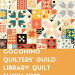 Coconino Quilter's Guild - Library Quilt Show 2022