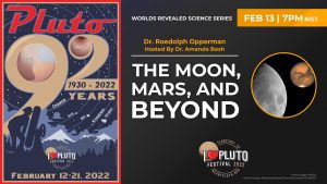 I♥Pluto Festival 2022 | The Moon, Mars, and Beyond