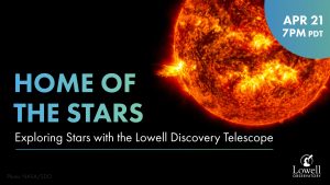 Home of the Stars | Exploring Stars with the Lowell Discovery Telescope