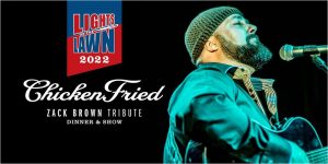 Lights on the Lawn: Chicken Fried (Zac Brown Tribute Band)