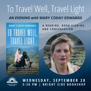 To Travel Well, Travel Light: An Evening with Mary Coday Edwards