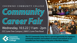 Community Career Fair at Coconino Community College, 10/5/2022, 11-2pm. Free lunch!