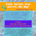 Cells, Genes, Germs, Oh My!