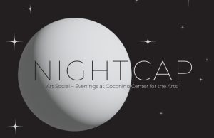 NIGHTCAP - Art Social Evenings at Coconino Center for the Arts
