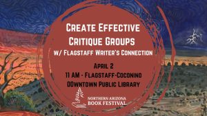 Creating Effective Critique Groups with the Flagstaff Writer's Connection