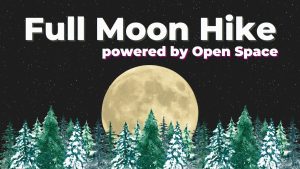 Full Moon Hike and Stargazing!