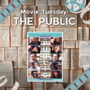 Movie Tuesday: The Public