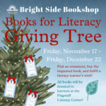 Bright Side's Holiday Book Drive - Giving Tree to the Literacy Center