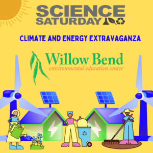Science Saturday: Climate and Energy Extavaganza