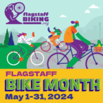 May 2024 is Flagstaff Bike Month!