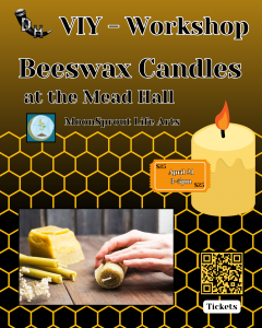 VIY (Viking It Yourself) Workshop - Beeswax Candles